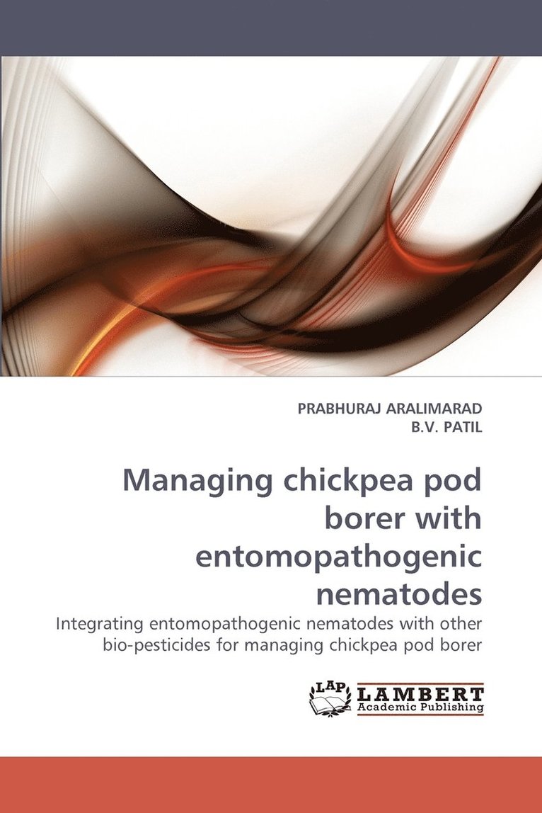 Managing Chickpea Pod Borer with Entomopathogenic Nematodes 1