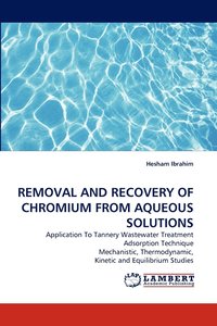 bokomslag Removal and Recovery of Chromium from Aqueous Solutions