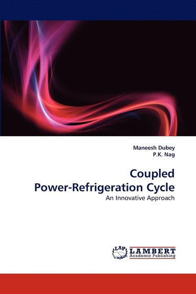 bokomslag Coupled Power-Refrigeration Cycle - An Innovative Approach