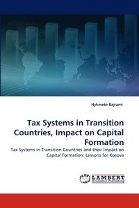 bokomslag Tax Systems in Transition Countries, Impact on Capital Formation