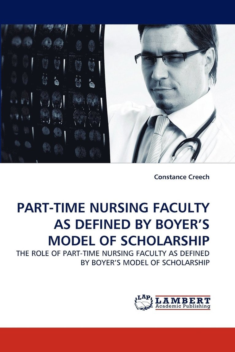 Part-Time Nursing Faculty as Defined by Boyer's Model of Scholarship 1