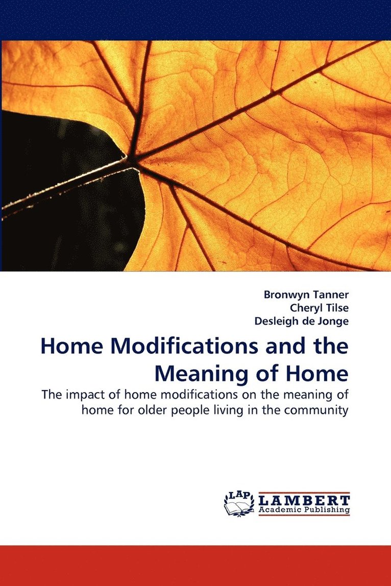 Home Modifications and the Meaning of Home 1