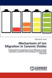 bokomslag Mechanisms of Ion Migration in Ceramic Oxides