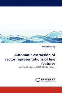 bokomslag Automatic Extraction of Vector Representations of Line Features
