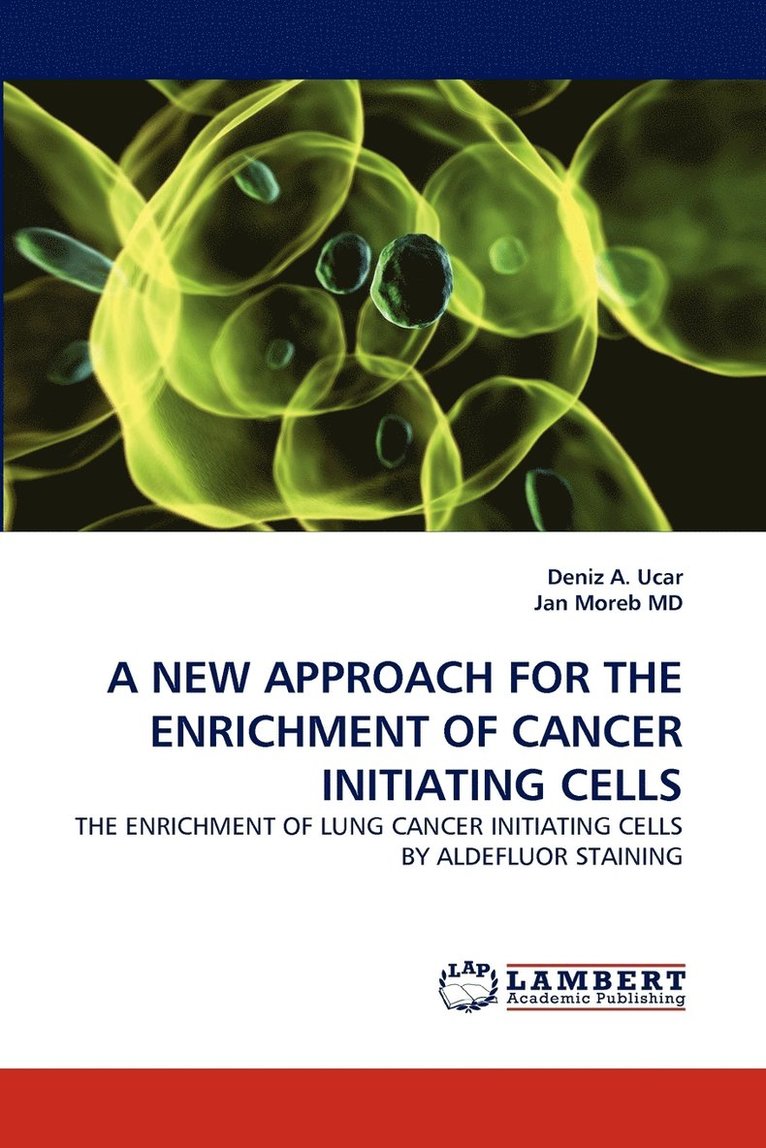 A New Approach for the Enrichment of Cancer Initiating Cells 1