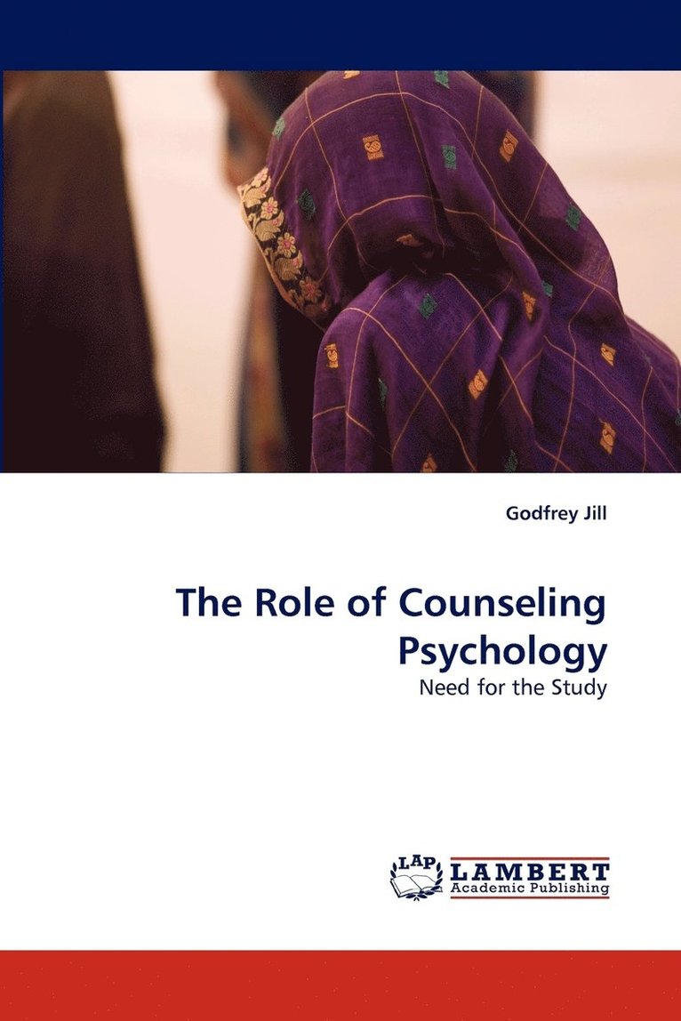 The Role of Counseling Psychology 1