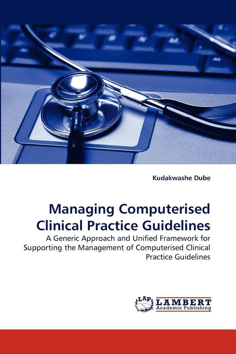 Managing Computerised Clinical Practice Guidelines 1