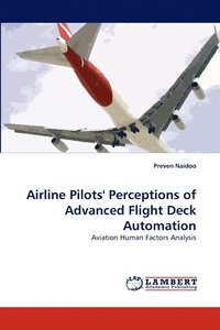 bokomslag Airline Pilots' Perceptions of Advanced Flight Deck Automation