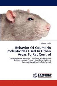 bokomslag Behavior of Coumarin Rodenticides Used in Urban Areas to Rat Control
