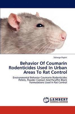 Behavior of Coumarin Rodenticides Used in Urban Areas to Rat Control 1