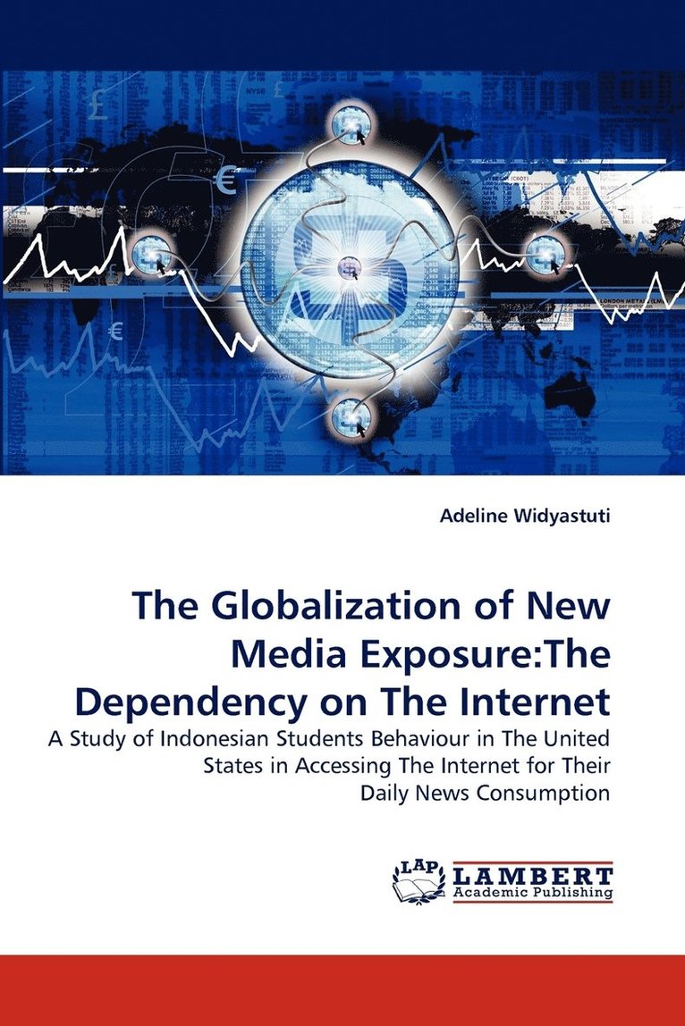 The Globalization of New Media Exposure 1