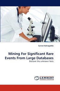 bokomslag Mining For Significant Rare Events From Large Databases