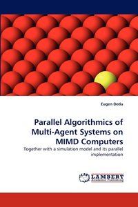 bokomslag Parallel Algorithmics of Multi-Agent Systems on MIMD Computers