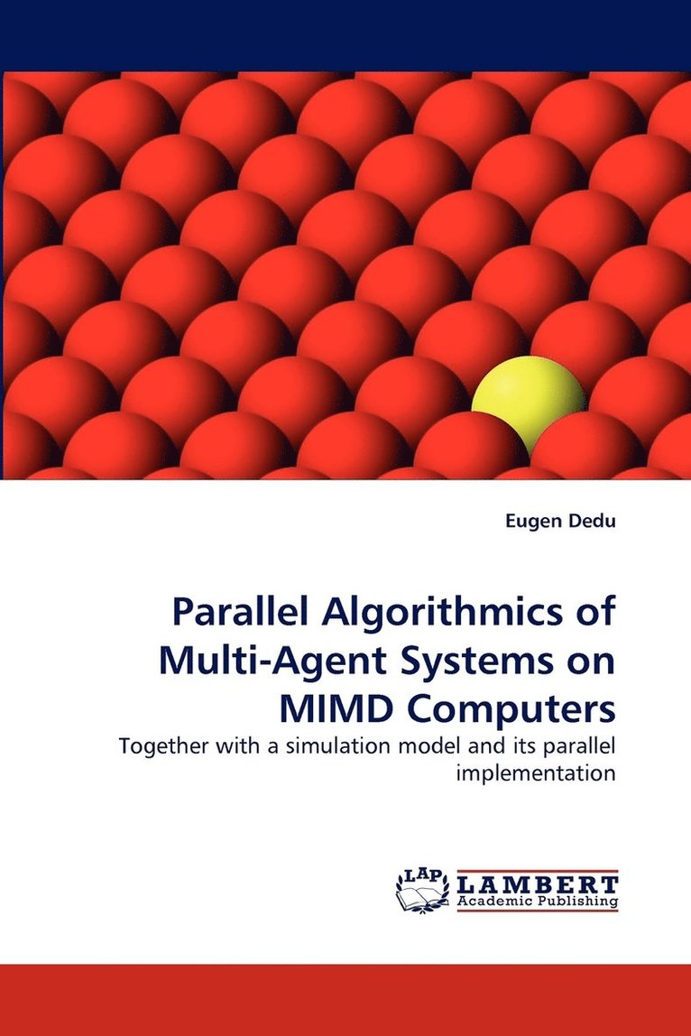 Parallel Algorithmics of Multi-Agent Systems on MIMD Computers 1