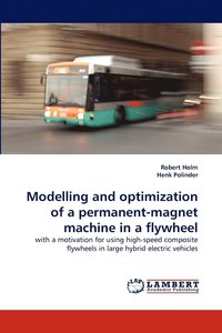 bokomslag Modelling and Optimization of a Permanent-Magnet Machine in a Flywheel