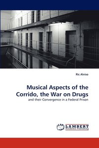 bokomslag Musical Aspects of the Corrido, the War on Drugs