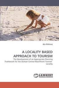 bokomslag A Locality Based Approach to Tourism