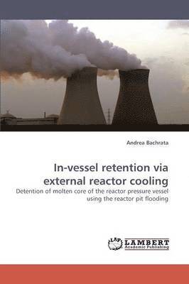 In-vessel retention via external reactor cooling 1