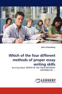 bokomslag Which of the Four Different Methods of Proper Essay Writing Skills