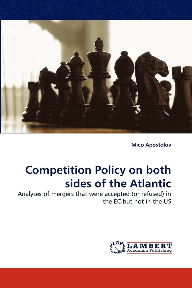 Competition Policy on both sides of the Atlantic 1