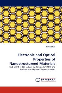 bokomslag Electronic and Optical Properties of Nanostructureed Materials