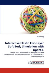 bokomslag Interactive Elastic Two-Layer Soft Body Simulation with OpenGL