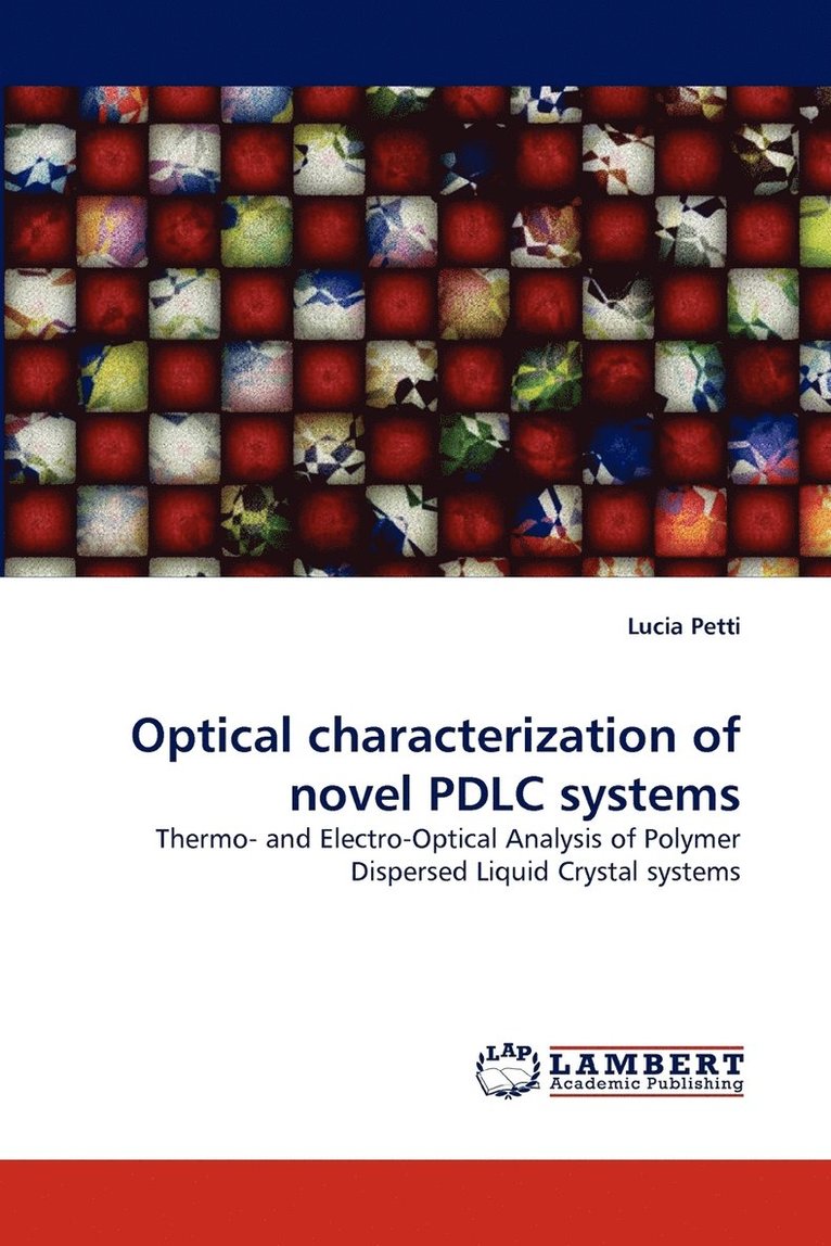 Optical Characterization of Novel Pdlc Systems 1
