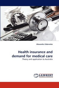 bokomslag Health Insurance and Demand for Medical Care