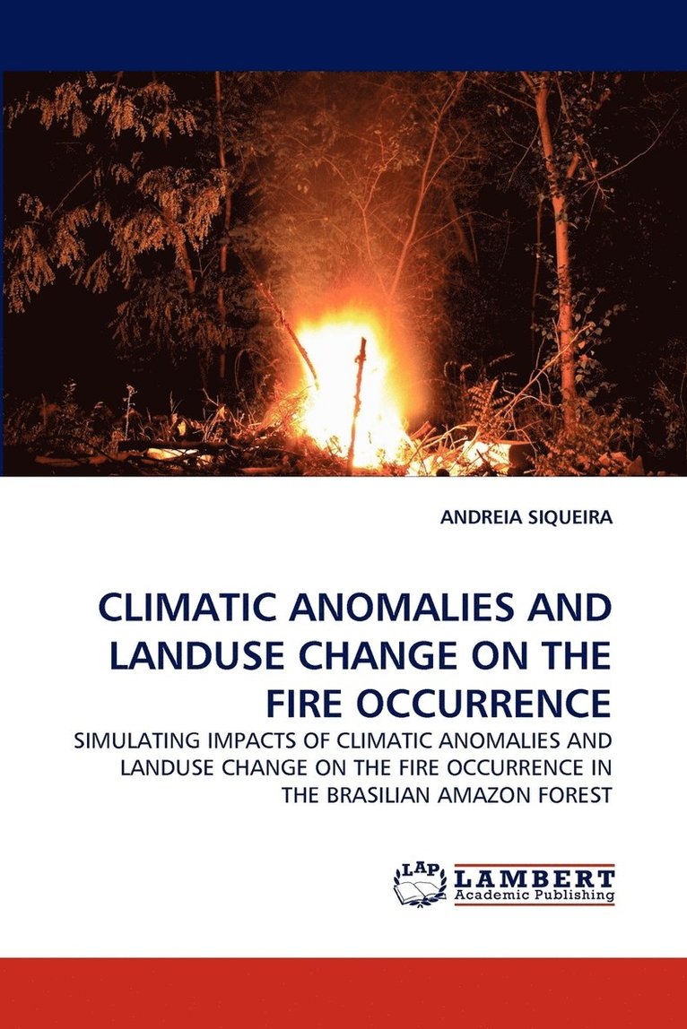 Climatic Anomalies and Landuse Change on the Fire Occurrence 1