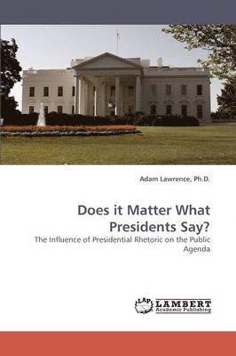 bokomslag Does it Matter What Presidents Say?