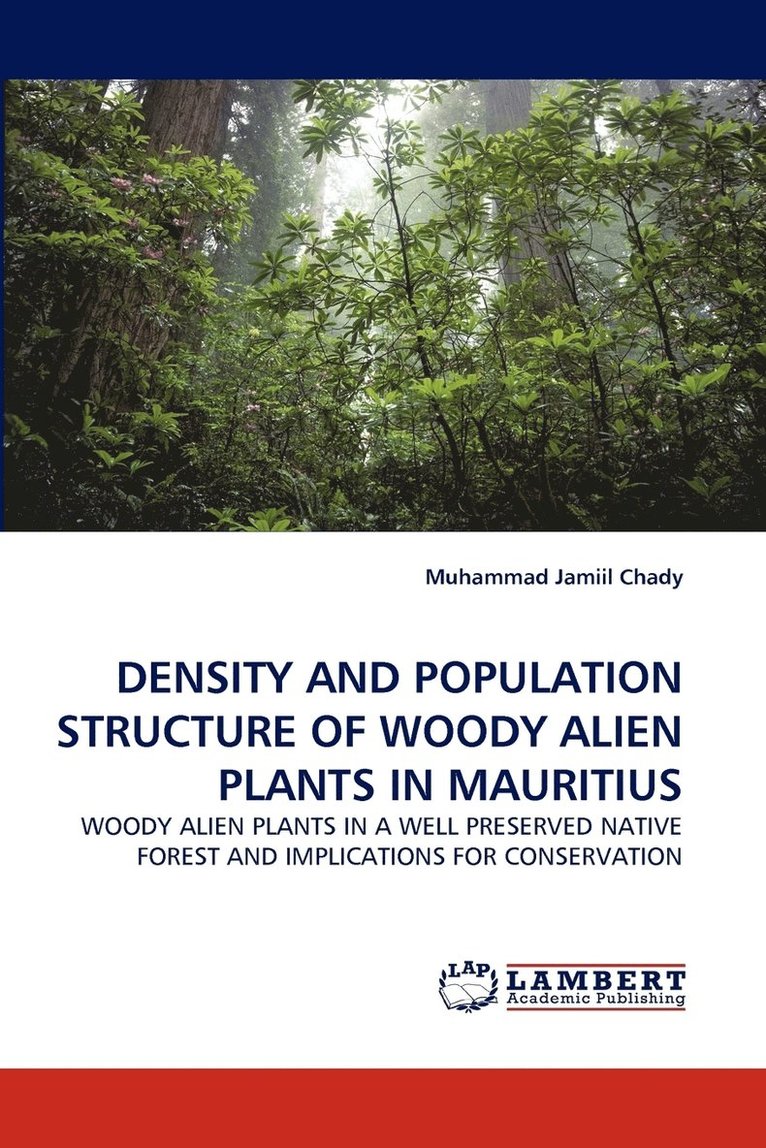 Density and Population Structure of Woody Alien Plants in Mauritius 1