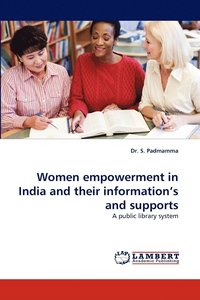 bokomslag Women Empowerment in India and Their Information's and Suppowomen Empowerment in India and Their Information's and Supports Rts