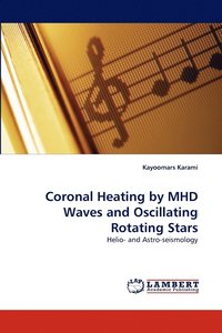 bokomslag Coronal Heating by MHD Waves and Oscillating Rotating Stars