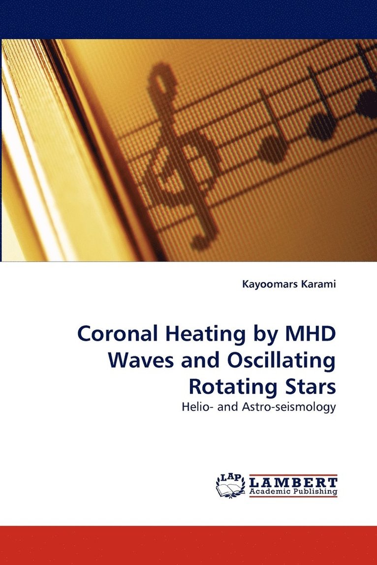 Coronal Heating by MHD Waves and Oscillating Rotating Stars 1