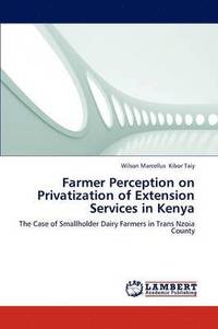 bokomslag Farmer Perception on Privatization of Extension Services in Kenya