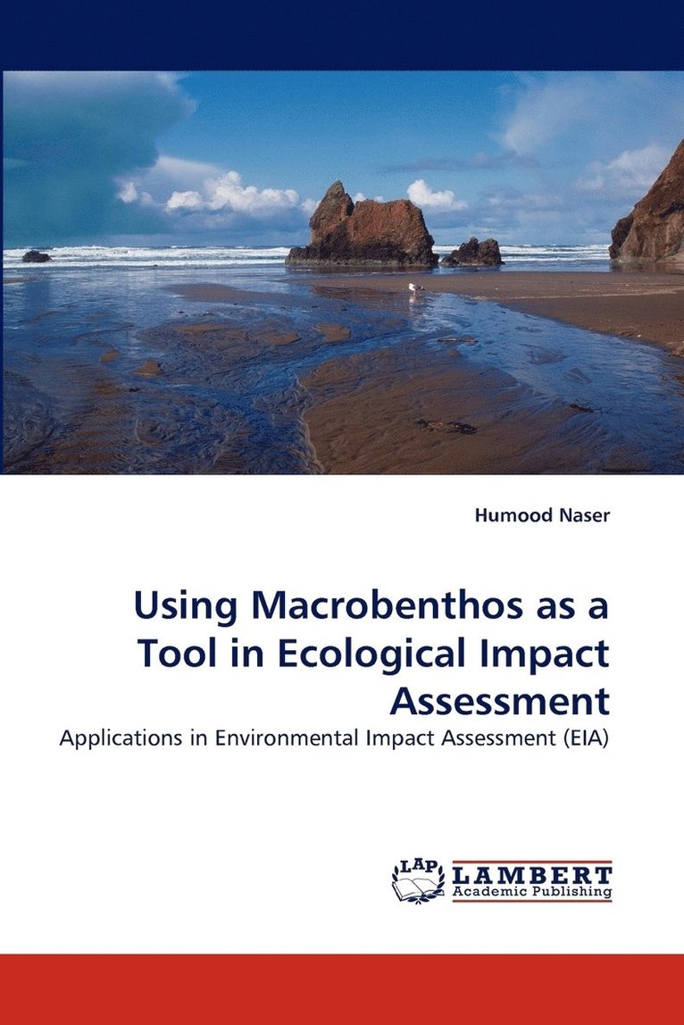 Using Macrobenthos as a Tool in Ecological Impact Assessment 1