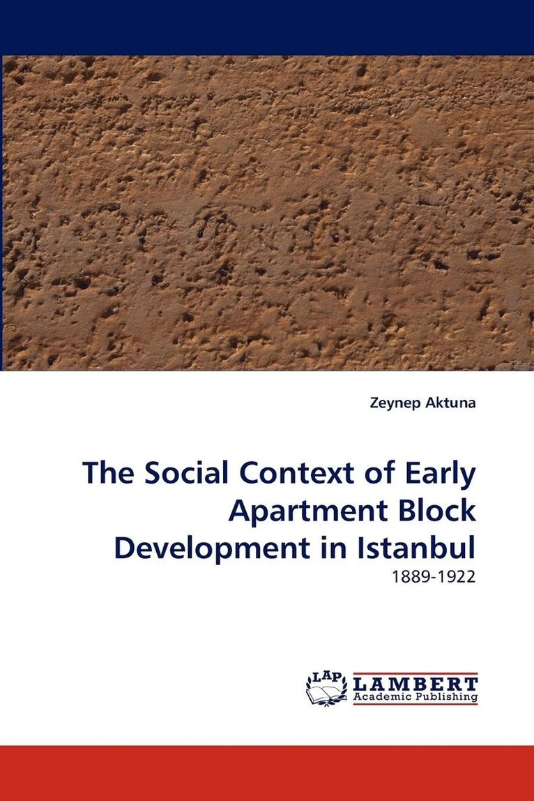 The Social Context of Early Apartment Block Development in Istanbul 1