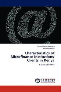 bokomslag Characteristics of Microfinance Institutions' Clients in Kenya