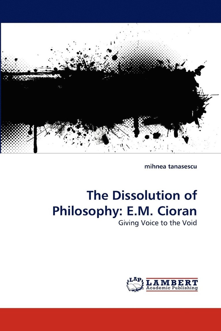 Mihnea Tanasescu, mihnea tanasescu - Dissolution of Philosophy, Häftad