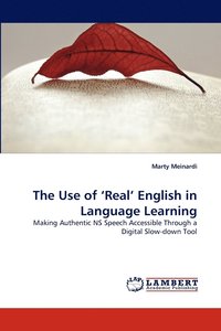 bokomslag The Use of 'Real' English in Language Learning