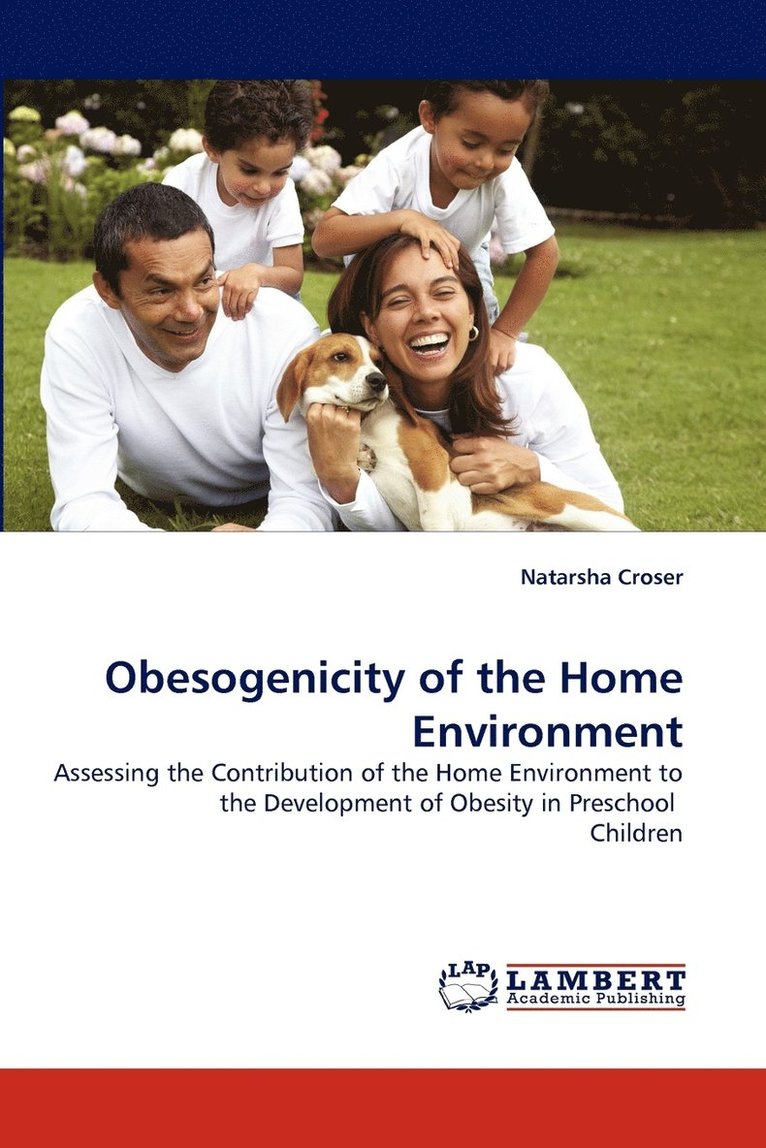 Obesogenicity of the Home Environment 1