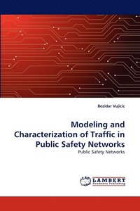 bokomslag Modeling and Characterization of Traffic in Public Safety Networks