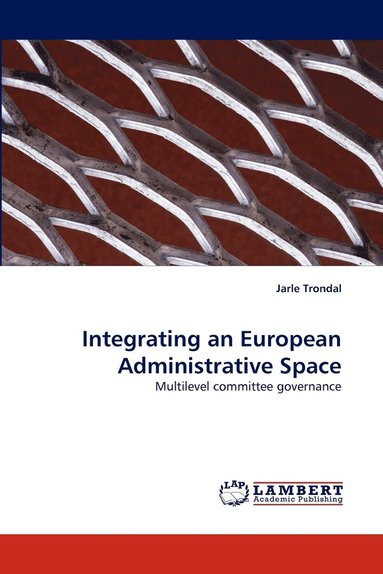 bokomslag Integrating an European Administrative Space