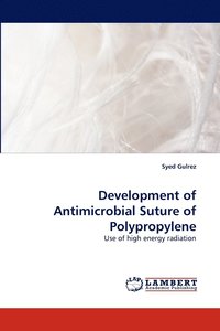 bokomslag Development of Antimicrobial Suture of Polypropylene