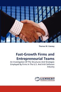 bokomslag Fast-Growth Firms and Entrepreneurial Teams