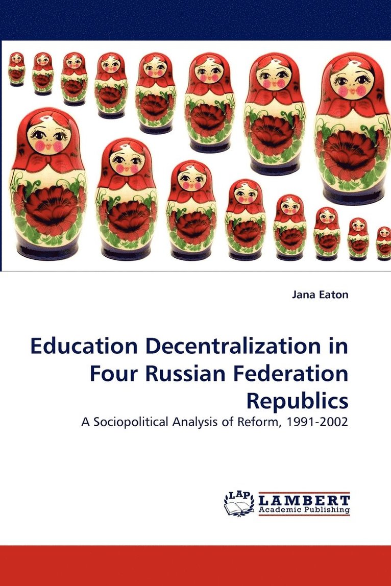 Education Decentralization in Four Russian Federation Republics 1