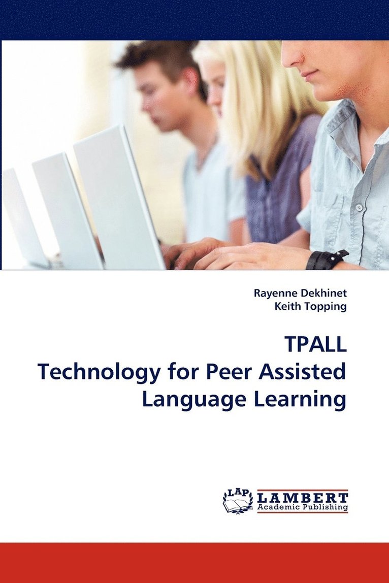 TPALL Technology for Peer Assisted Language Learning 1