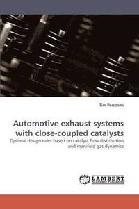 bokomslag Automotive Exhaust Systems with Close-Coupled Catalysts