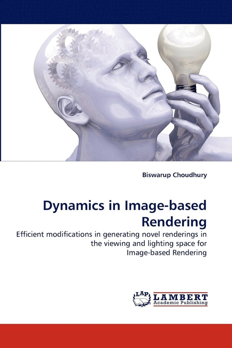 Dynamics in Image-based Rendering 1