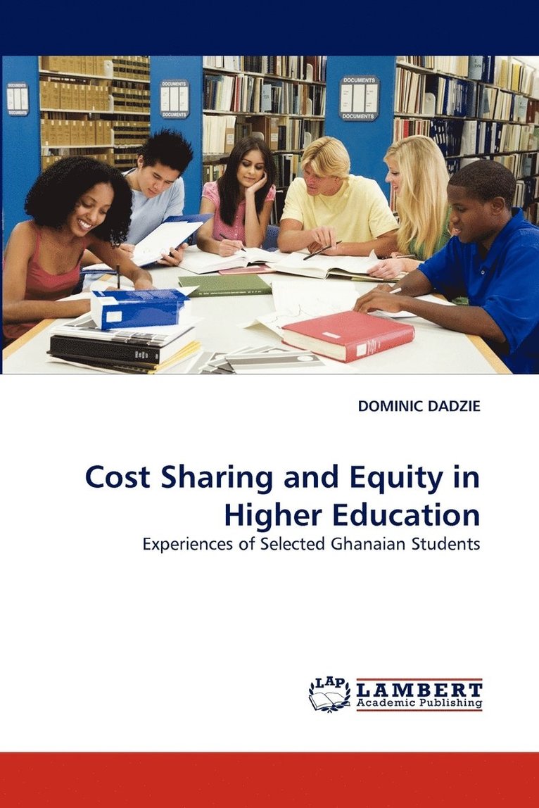 Cost Sharing and Equity in Higher Education 1